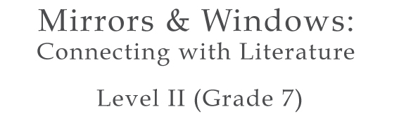 Mirrors and Windows Connecting with Literature - Level 1 Grade 6